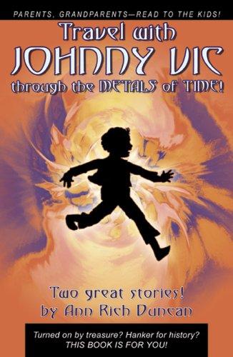 Travel With Johnny Vic (with Autographed): Through the Metals of Time
