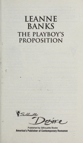 The Playboy's Proposition (Silhouette Desire, No. 1995 / The Medici Men)