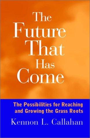 The Future That Has Come: The Possibilities For Reaching And Growing The Grassroots