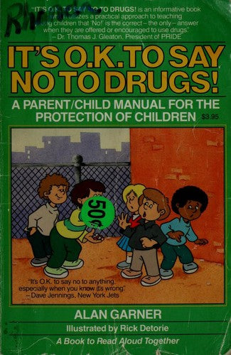 It's O.K. To Say No To Drugs