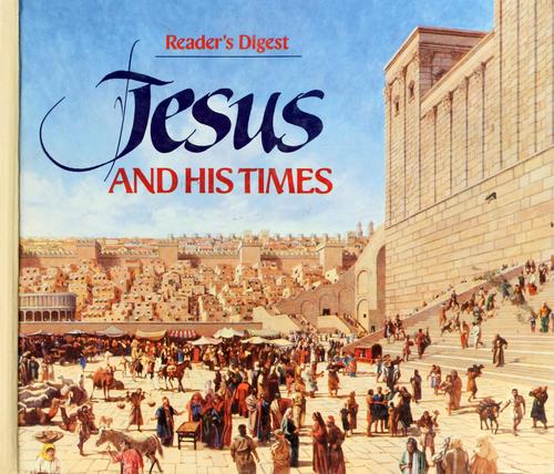 Jesus And His Times: Reader's Digest