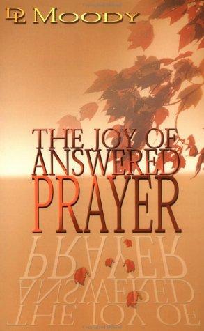 The Joy Of Answered Prayer