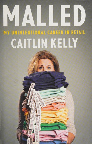 Malled: my unintentional career in retail