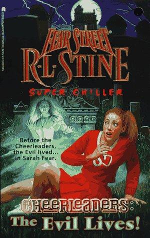 Cheerleaders: The Evil Lives (Fear Street Super Chillers, No. 13)