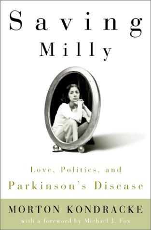 Saving Milly: Love, Politics, And Parkinson's Disease