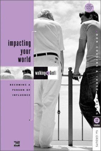Impacting Your World: becoming a person of influence