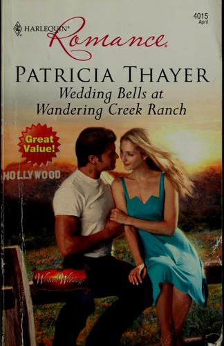 Wedding Bells at Wandering Creek Ranch