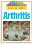 Living With Arthritis (Living With Series)