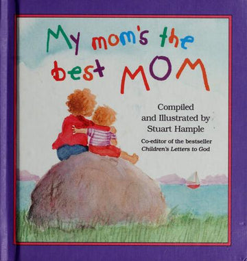 My Mom's The Best Mom