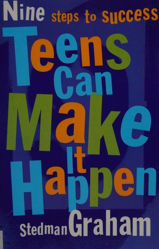 Nine Steps To Success, Teens Can Make It Happen