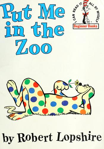 Put Me In The Zoo (Beginner Books(R))