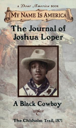 The Journal Of Joshua Loper, A Black Cowboy: The Chisholm Trail, 1871