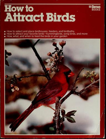 How To Attract Birds (Ortho Library)