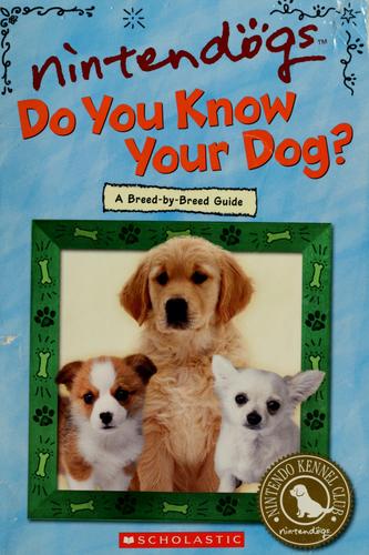 Nintendogs Do You Know Your Dog?: a breed-by-breed guide