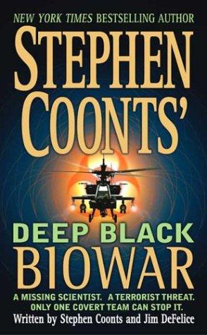 Stephen Coonts' Deep Black Biowar (Deep Black): Biowar
