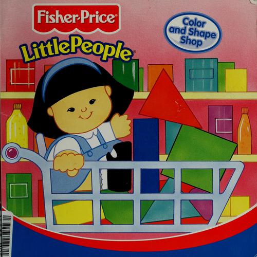 Fisher Price Little People - Color And Shapes Shop