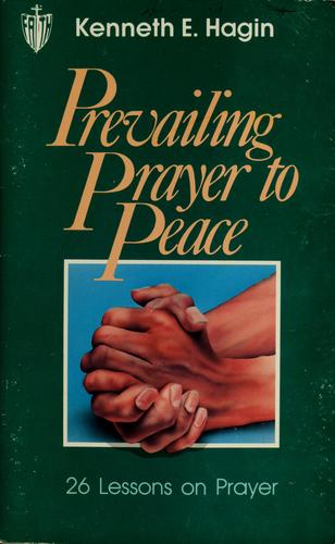 Prevailing Prayer To Peace