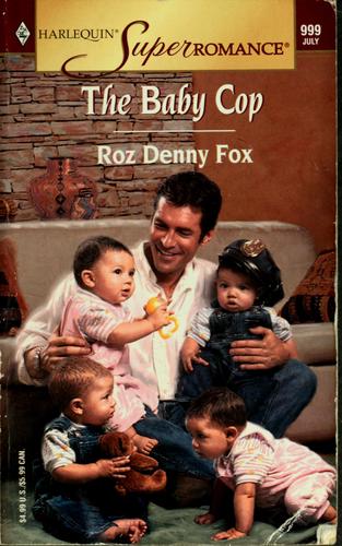 The Baby Cop: Count On A Cop (Harlequin Superromance No. 999)