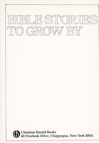 Bible Stories To Grow By
