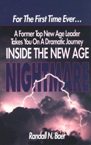 Inside The New Age Nightmare: For The First Time Ever...A Former Top New Age Leader Takes You On A Dramatic Journey