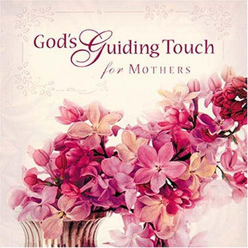 God's Guiding Touch For Mothers