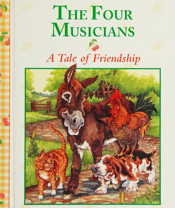 The Four Musicians (Stories To Grow On)