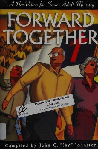 Forward Together: a new vision for senior adult ministry