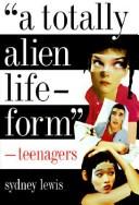 A Totally Alien Life-form