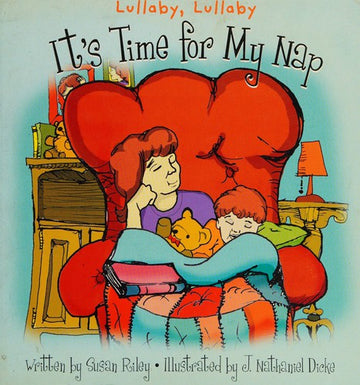 Lullaby, Lullaby: It's Time for My Nap