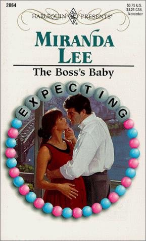 The Boss's Baby (Expecting) (Harlequin Presents, No. 2064)