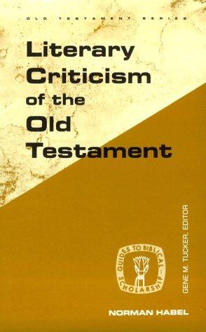 Literary Criticism Of The Old Testament (Guides To Biblical Scholarship Old Testament Series)