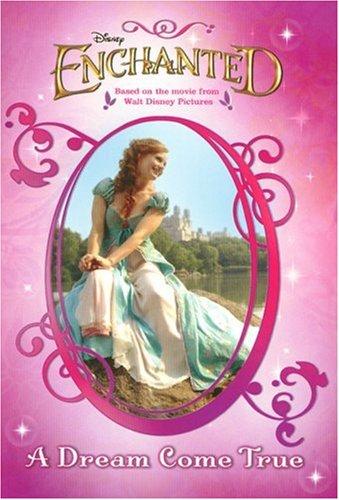Enchanted: A Dream Come True