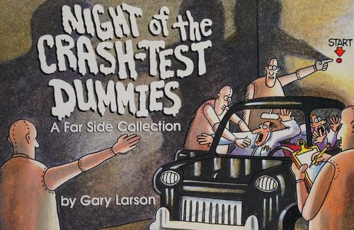 Night Of The Crash-Test Dummies: a far side collection