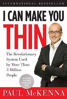 I Can Make You Thin: The Revolutionary System Used By More Than 3 Million People: The Revolutionary System Used by More Than 3 Million People