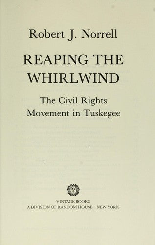 Reaping The Whirlwind: the civil rights movement in Tuskegee