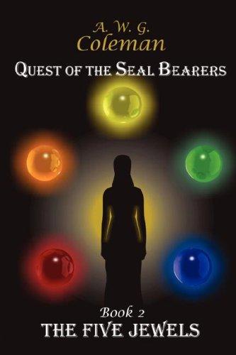 Quest Of The Seal Bearers - Book 2: The Five Jewels