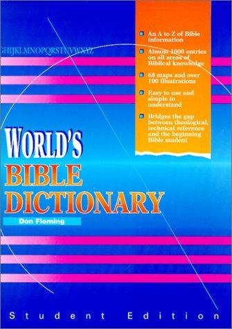 World's Bible Dictionary: an A to Z of Biblical Information for the People o Today's World