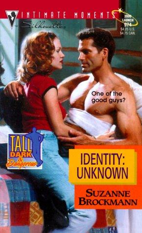 Identity: Unknown #974 (Tall, Dark and Dangerous - 8)