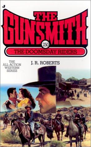 The Gunsmith #250: The Doomsday Riders