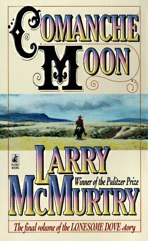 Comanche Moon (Lonesome Dove)