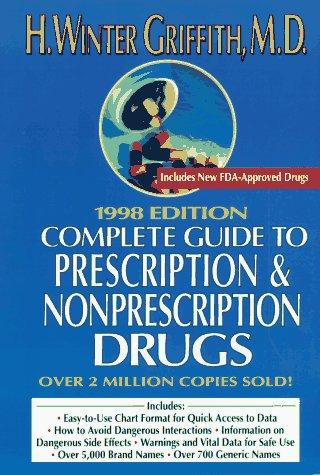 Complete Guide To Prescription & Nonprescription Drugs 1998 Edition