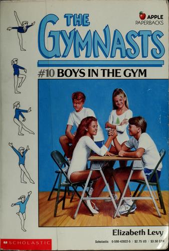 Boys In The Gym (The Gymnasts, No. 10)