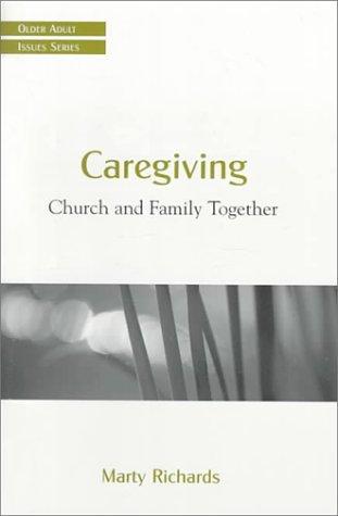 Caregiving : Church and Family Together