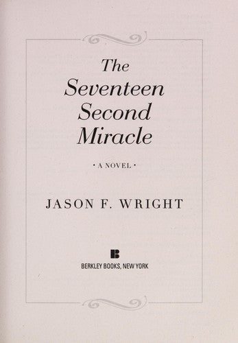 The Seventeen Second Miracle