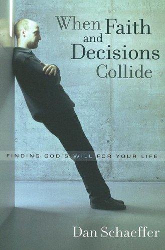 When Faith And Decisions Collide