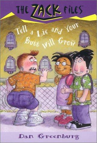 Zack Files 28: Tell A Lie And Your Butt Will Grow (Zack Files)