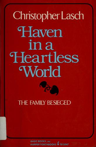 Haven In A Heartless World: The Family Besieged