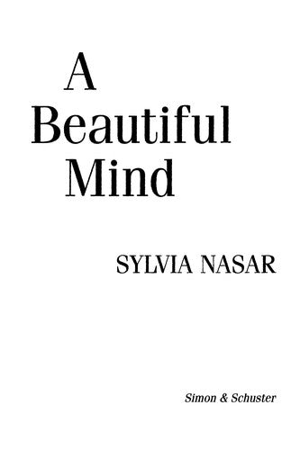 A Beautiful Mind: A Biography Of John Forbes Nash, Jr., Winner Of The Nobel Prize In Economics, 1994