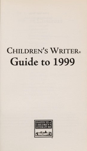 Childrens Writer Guide To 1999: (Newsletter of Writing and Publishing Trends, 4th)