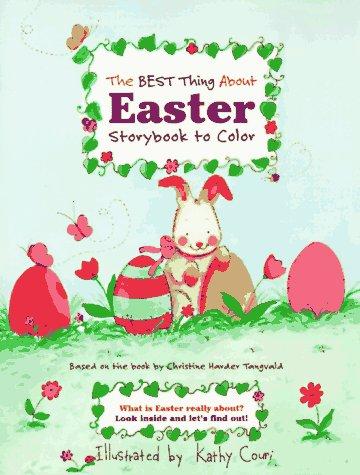 The Best Thing About Easter Storybook To Color